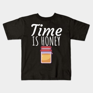 Time is honey Kids T-Shirt